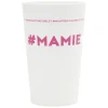 Gifi Gobelet plastique inscription #MAMIE 33cl