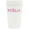 Gifi Gobelet plastique prénom #CÉLIA 33cl